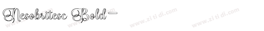 Nesobritesc Bold字体转换